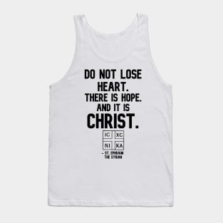 There is Hope in Christ Ephraim the Syrian Quote Tank Top